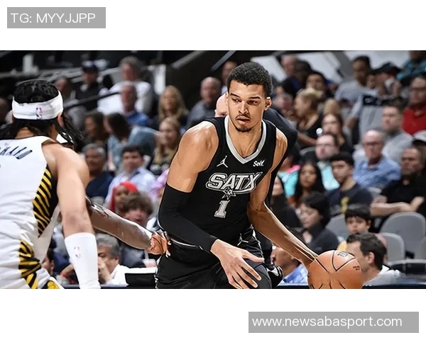 马刺新星崛起文班亚马缺阵期间四人单场得分突破30分